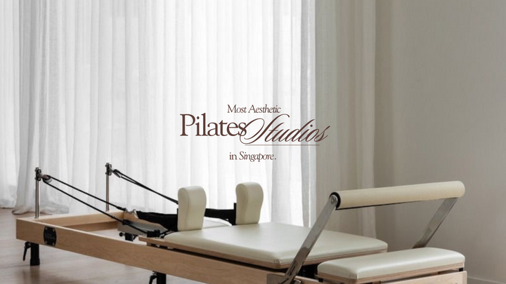 7 Aesthetic Pilates Studios in Singapore